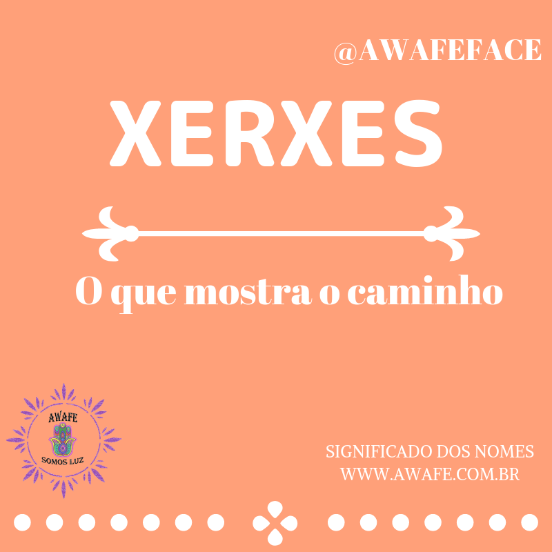 Xerxes - Aquele que mostra o caminho